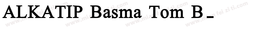 ALKATIP Basma Tom B字体转换